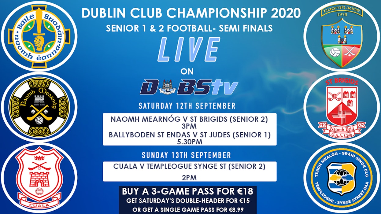 Dubs TV Live Streams- Dublin Senior 1 & 2 Football Championship Semi Finals