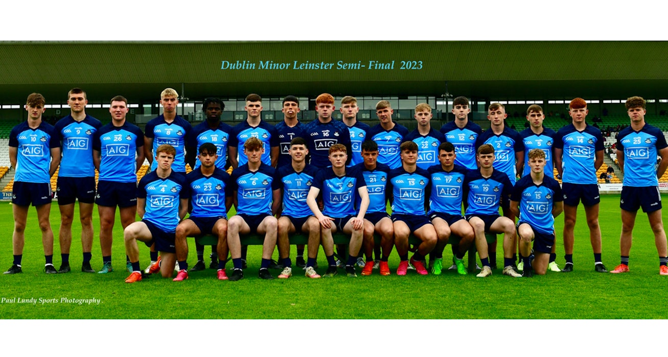 TEAM NEWS: Dublin Minor Football Panel Named For Leinster Final v Kildare